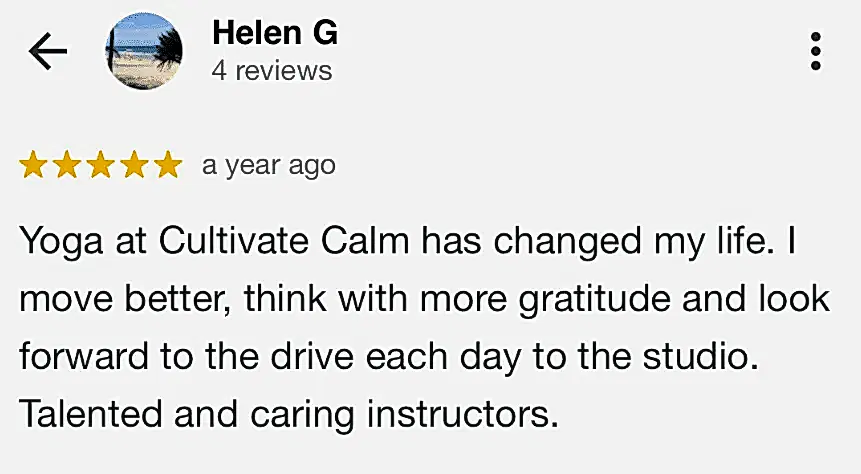 5 star review for Cultivate Calm Yoga Brisbane and how their classes are life changing